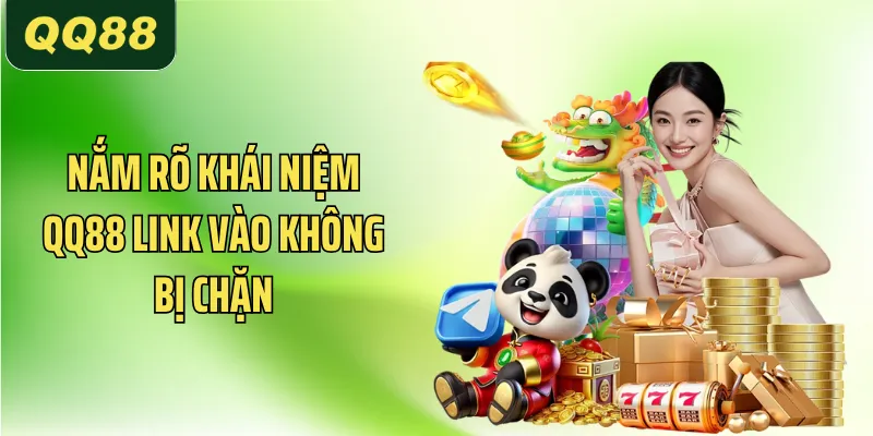 nam ro khai niem qq88 link vao khong bi chan
