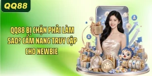 QQ88 Bị Chặn Phải Làm Sao? Cẩm Nang Truy Cập Cho Newbie 
